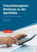 Bild: Praxisbezogenes Rechnen in der Apotheke - Avoxa - Mediengruppe Deutscher Apotheker