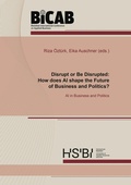 Cover: Disrupt or Be Disrupted: How does AI shape the Future of Business and Politics? - Shaker