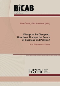 Enlarge image Cover: Disrupt or Be Disrupted: How does AI shape the Future of Business and Politics? - Shaker