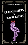 Cover: Neonschein und Zwielicht - BoD - Books on Demand