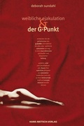Cover: Weibliche Ejakulation und der G-Punkt - Hans-Nietsch-Verlag