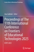 Cover: Proceedings of The 11th International Conference on Frontiers of Educational Technologies 2025 - Springer