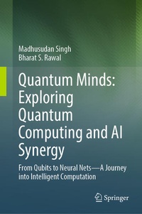 Enlarge image Cover: Quantum Minds: Exploring Quantum Computing and AI Synergy - Springer