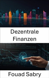 Abbildung von: Dezentrale Finanzen - Eine Milliarde Sachkundig [German]