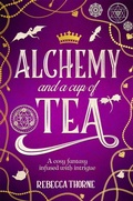 Cover: Alchemy and a Cup of Tea - Tor