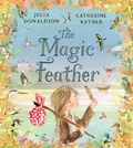Cover: The Magic Feather - Macmillan Children's Books