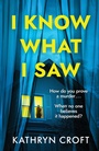 Cover: I Know What I Saw - Headline Book Publishing