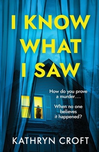 Enlarge image Cover: I Know What I Saw - Headline Book Publishing