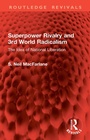 Cover: Superpower Rivalry and 3rd World Radicalism - Routledge