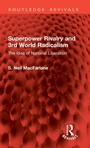 Cover: Superpower Rivalry and 3rd World Radicalism - Routledge