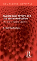 Cover: Superpower Rivalry and 3rd World Radicalism - Routledge