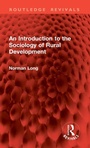 Cover: An Introduction to the Sociology of Rural Development - Routledge