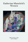 Cover: Katherine Mansfield's Women - Edinburgh University Press