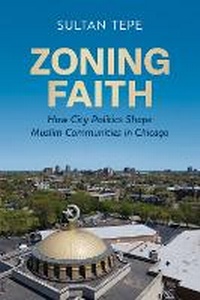 Enlarge image Cover: Zoning Faith - New York University Press