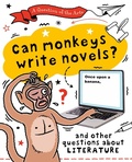 Cover: A Question of the Arts: Can Monkeys Write Novels? (and other questions about literature) - Wayland