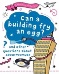 Cover: A Question of the Arts: Can a Building Fry an Egg? (and other questions about architecture) - Wayland