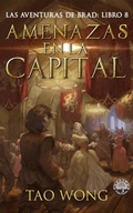 Cover: Amenazas en la Capital (Las Aventuras de Brad, #8) - Starlit Publishing