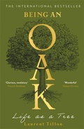 Cover: Being an Oak - Bonnier Books Ltd