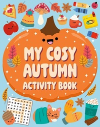 Enlarge image Cover: My Cosy Autumn Activity Book - Welbeck Children's Books