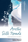 Cover: Arctic Silk Roads - Berghahn Books