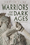 Cover: Warriors of the Dark Ages - The History Press Ltd