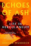 Cover: Echoes of Ash - The History Press Ltd