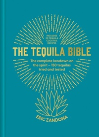 Abbildung von: The Tequila Bible - Mitchell Beazley