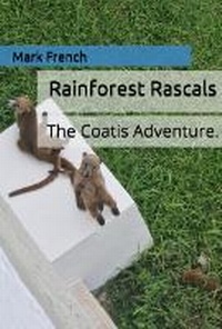 Enlarge image Cover: Rainforest Rascals - Mark French