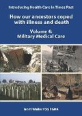 Cover: Introducing Health Care in Times Past - How our ancestors coped with illness and death - Family History Federation