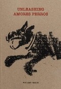 Cover: Unleashing Amores Perros - Mack