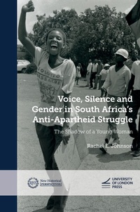 Abbildung von: Voice, Silence and Gender in South Africa's Anti-Apartheid Struggle - University of London