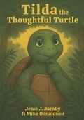 Cover: Tilda the Thoughtful Turtle - Soulspire