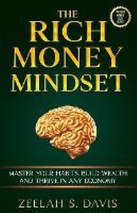 Abbildung von: The Rich Money Mindset - HCP Book Publishing