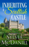 Cover: Inheriting a Scottish Castle (Inheritance of the Heart, #2) - Sylvia McDaniel