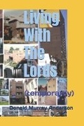 Cover: Living With The Lords - Mythbreaker