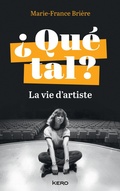 Cover: &iquest; Qu&eacute; tal ? - La vie d'artiste - Kero