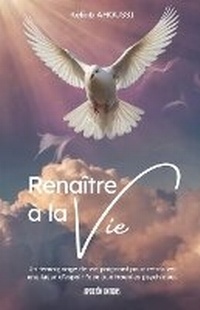 Abbildung von: Renaitre a la Vie - Resilience, foi et poesie face au trouble bipolaire - Apollyon Editions
