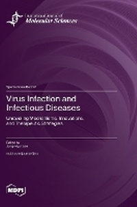 Enlarge image Cover: Virus Infection and Infectious Diseases - MDPI AG