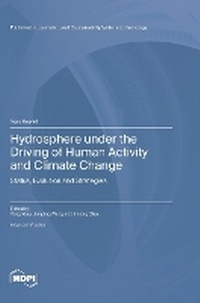 Enlarge image Cover: Hydrosphere under the Driving of Human Activity and Climate Change - MDPI AG
