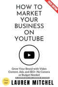 Cover: How to Market Your Business on YouTube: - epubli