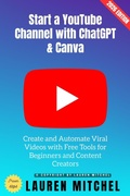 Cover: Start a YouTube Channel with ChatGPT & Canva: - epubli