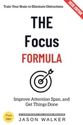 Cover: The Focus Formula: - epubli