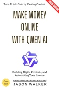 Cover: Make Money Online with Qwen AI: - epubli