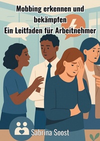 Abbildung von: Mobbing erkennen und bekämpfen - epubli