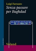 Cover: Senza passare per Baghdad - Voland