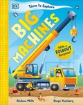 Cover: Time to Explore Big Machines - DK Children