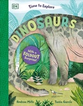 Cover: Time to Explore Dinosaurs - DK Children