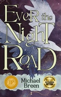 Cover: Ever the Night Road - Michael Breen