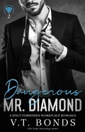 Cover: Dangerous Mr. Diamond (Brutal Billionaire Bosses, #2) - V.T. Bonds