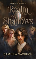 Cover: Realm of Shadows (Stories of Gereon, #4) - Camilla Vavruch